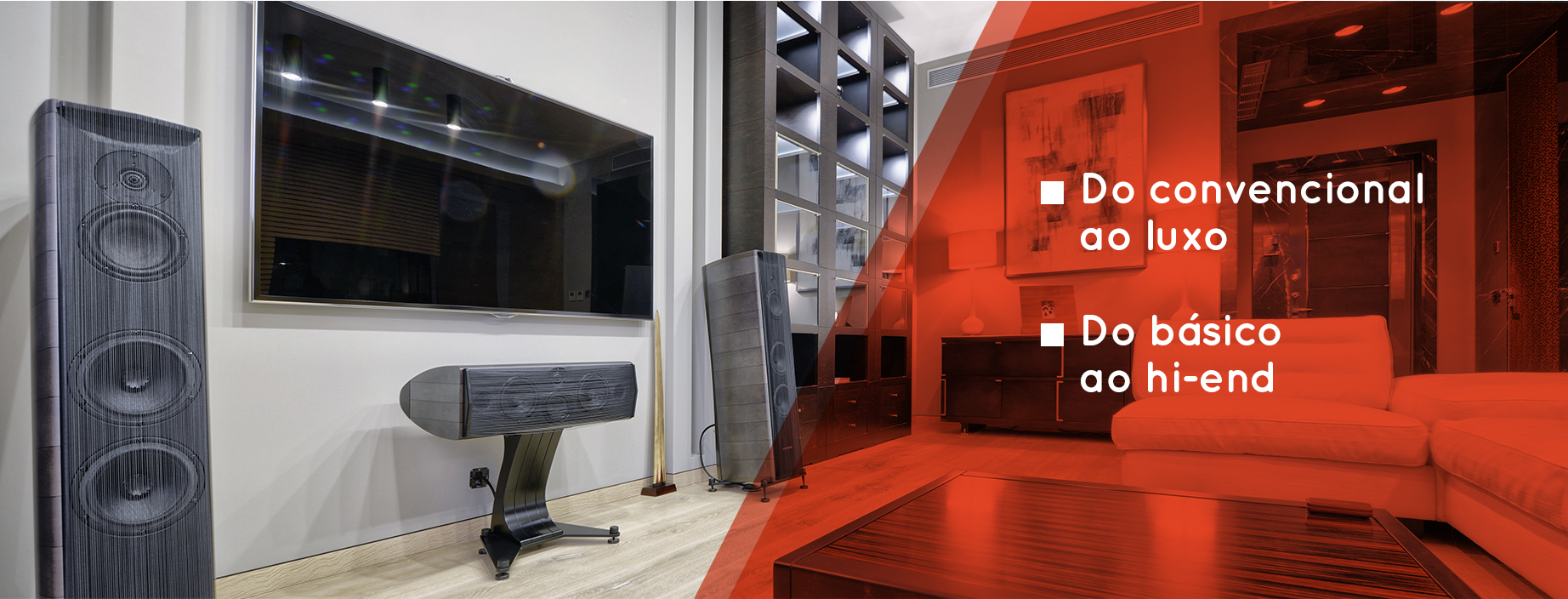 Do convencional ao luxo